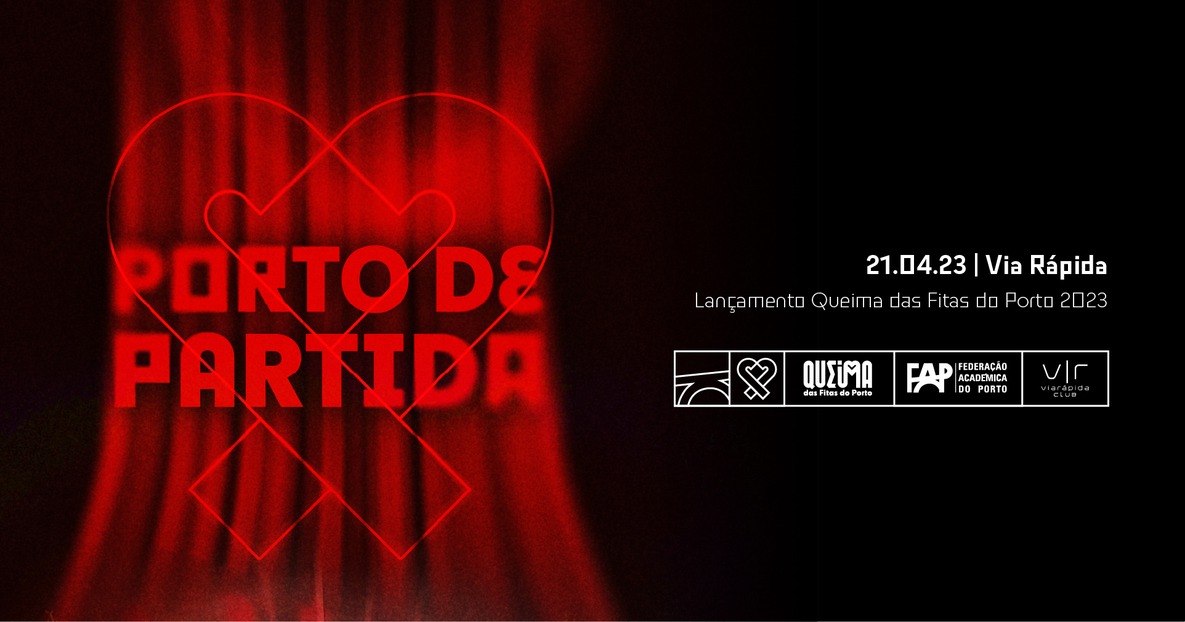 Queima das Fitas do Porto 2023 - O Porto de Partida
