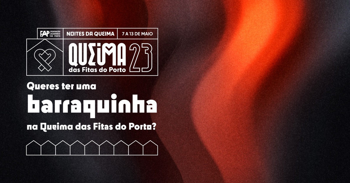 Candidaturas Barraquinhas da Queima das Fitas do Porto 2023