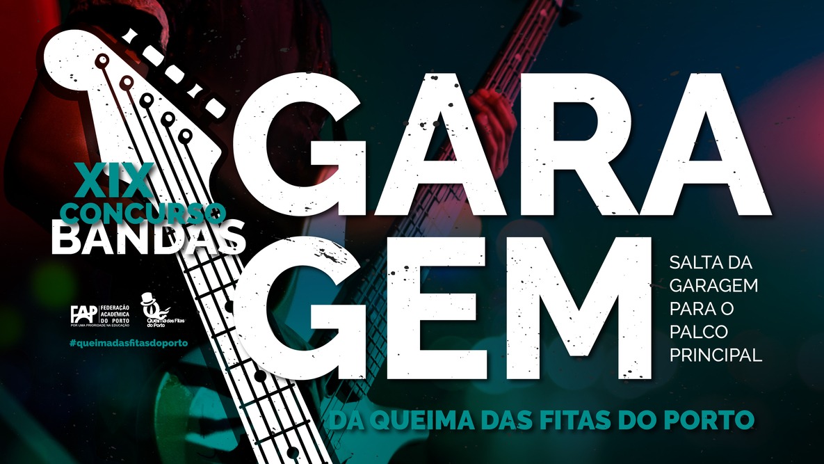 XIX Concurso de Bandas de Garagem da Queima das Fitas do Porto 2022 XIX Concurso de Bandas de Garagem da Queima das Fitas do Porto 2022