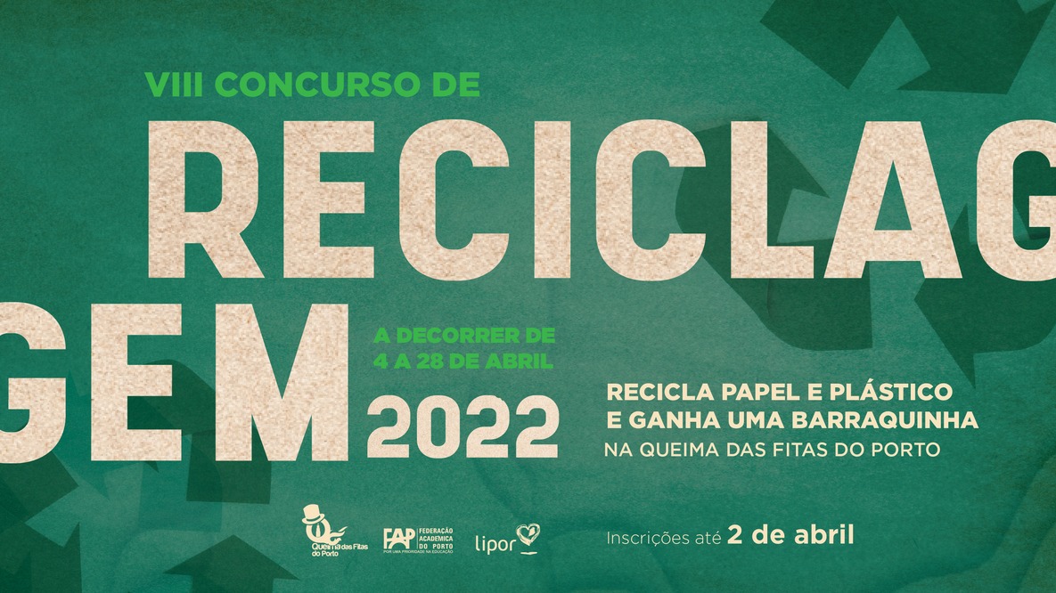 VIII Concurso de Reciclagem da Queima das Fitas Porto 2022 VIII Concurso de Reciclagem da Queima das Fitas Porto 2022
